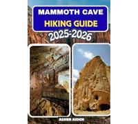Mammoth Cave Hiking Guide 2025-2026
