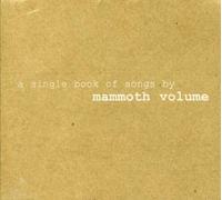 Mammoth Volume - A Single Book Of Songs By