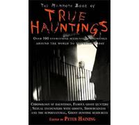 Mammouth Book of True Hauntings (en anglais)