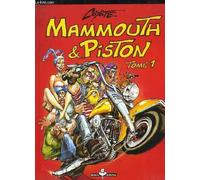 Mammouth & Piston - Tome 01