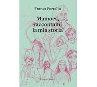 Mamoes, raccontami la mia storia