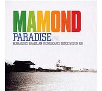 Mamond - Paradise : Globalised Brazilian Soundclips Conceived In Rio