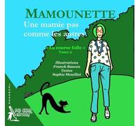 Mamounette, la course folle (Tome 2)
