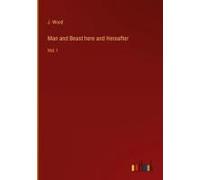 Man And Beast Here And Hereafter