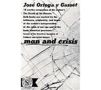 Man and Crisis Jose Ortega Y Gasset (Auteur)
