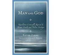 Man and God Xavier Zubiri (Auteur)