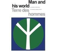 Man and His WorldTerres des hommes by The Noranda Lectures Expo 67 The Noranda Lectures Expo 67 (Auteur)