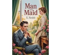 Man and Maid: Annotated