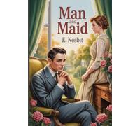 Man and Maid: Annotated