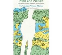 Man and Nature, Proceedings of the Harvard Celtic Colloquium George Perkins Marsh (Auteur)