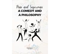 Man and Superman (illustrated): A Comedy and a Philosophy