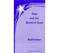Man and the World of Stars by Rudolf Steiner Rudolph Steiner (Auteur)