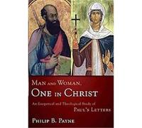 Man and Woman, One in Christ Philip Barton Payne (Auteur)