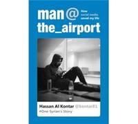 Man at the Airport by Hassan Al Kontar Hassan Al Kontar (Auteur)