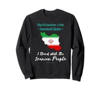 Man bâ mardom-e Irân hamdardî dârâm Stand with Iranian PPL Sweatshirt