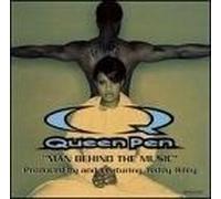 Queen Pen - Man Behind the Music