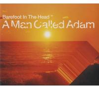 Man Called Adam - Barefoot in The Head [Import]