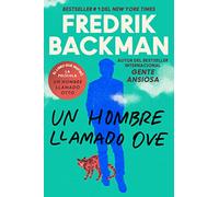 Fredrik Backman – Man Called Ove / Un hombre llamado Ove – Roman – Broché (espagnol)