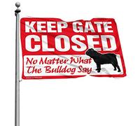 Man Cave Decor And Accessories Keep Gate Closed No Matter What The Bulldog Say Drapeau de chambre pour filles Décoration amusante pour bar (152 x 244 cm)