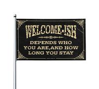 Man Cave Decor And Accessories Welcome Ish Depends Who You Are Drapeau de chambre pour filles Décoration amusante pour bar (120 x 180 cm)
