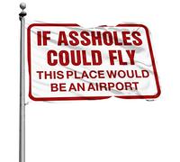 Man Cave Decorations Drapeau décoratif amusant pour bar et jardin Motif If Assholes Could Fly This Place Would Be An Airport (152 x 244 cm)
