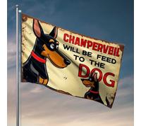 Man Cave Flags Chanpervbil Will Be Feed To The Dog : A Whimsical Warning Sign Flag Yard Decorations Drapeaux pour chambre drôle (152 x 244 cm)