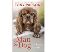 Man & Dog A Love Story - Tony Parsons - DK RED - ebook (ePub) - Livre