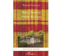 Mesmine Donineaux – Man Doudou: Femme Maîtresse – Roman – Broché