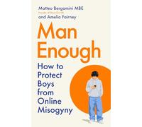 Man Enough: How to Protect Boys from Online Misogyny