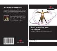 Man: Evolution And Education