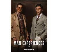Man Experiences. 2: Gay Erotic Stories of Extreme Sex for Mature Men