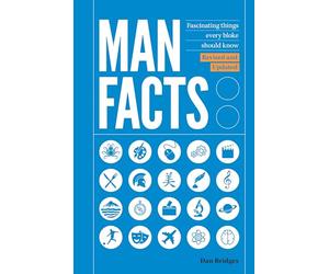 Man Facts: Fascinating Things Every Bloke Should Know