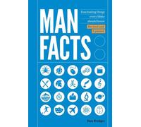 Man Facts Fascinating Things Every Bloke Should Know - Dan Bridges - Summersdale - ebook (ePub) - Livre
