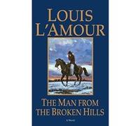 The Man from the Broken Hills: A Novel