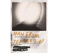Man from tomorrow - DVD, inclus CD E