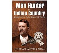 Man Hunter In Indian Country