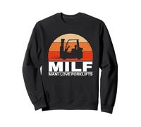 Man I Love Chariot élévateur Sweatshirt