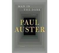Man in the Dark Paul Auster (Auteur)