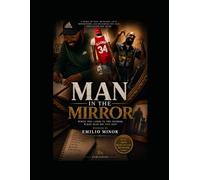 Man In The Mirror: When Look In the Mirror , What Man Do You See ?