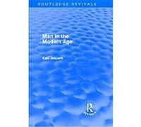 Man in the Modern Age, Routledge Revivals Karl Jaspers (Auteur)