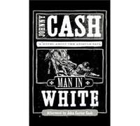 Man in White by Johnny Cash Johnny Cash (Auteur)