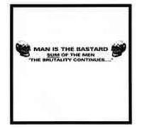 Man Is the Bastard – Sum of the Men – The Brutality Continues..... – CD – Cobra