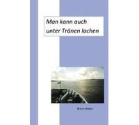 Man Kann Auch Unter Tränen Lachen