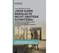 Man Kann Bergleute Nicht Grotesk Schnitzen