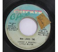 Man Loves Two / Believe In Me - Little Milton 7" 45