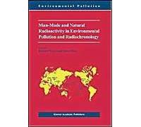 Man-Made And Natural Radioactivity In Environmental Pollution And Radiochronology