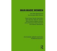 Man-made Women: How New Reproductive Technologies Affect Women