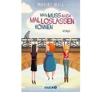 Man Muss Auch Mal Loslassen Können