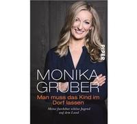 Man muss das Kind im Dorf lassen | Monika Gruber Monika Gruber (Auteur)