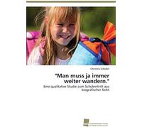 Man Muss Ja Immer Weiter Wandern.